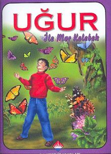 Uğur İle Mor Kelebek