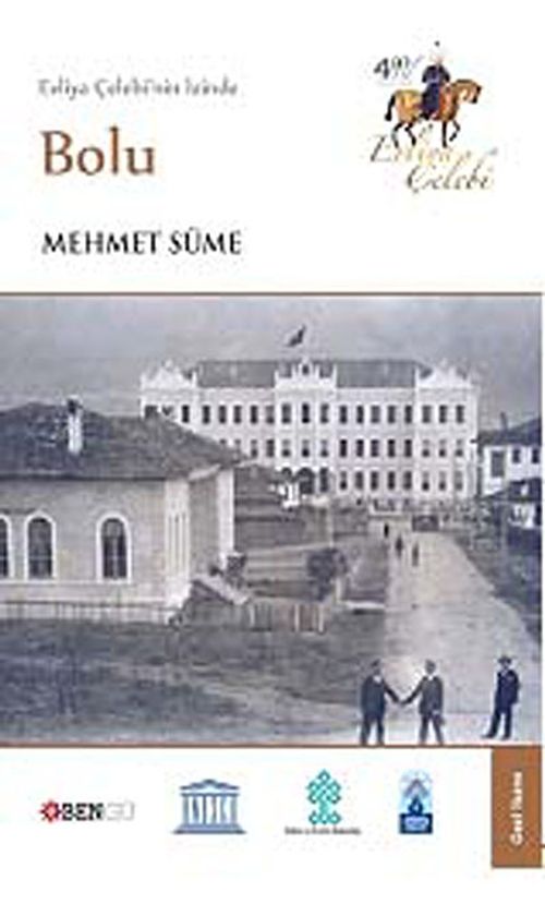 Evliya Çelebi'nin İzinde Bolu
