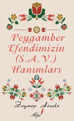 Peygamber Efendimizin (s.a.v) Hanımları