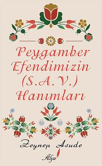Peygamber Efendimizin (s.a.v) Hanımları