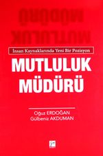 İnsan Kaynaklarında Yeni Bir Pozisyon Mutluluk Müdürü