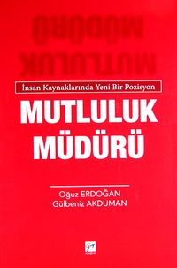 İnsan Kaynaklarında Yeni Bir Pozisyon Mutluluk Müdürü