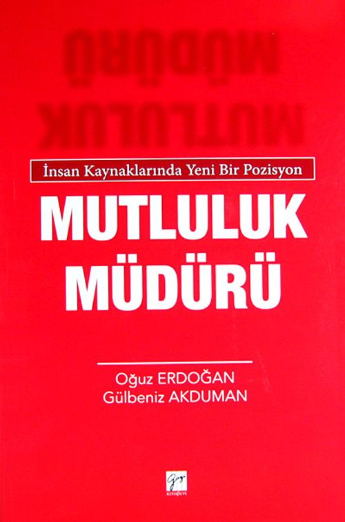 İnsan Kaynaklarında Yeni Bir Pozisyon Mutluluk Müdürü
