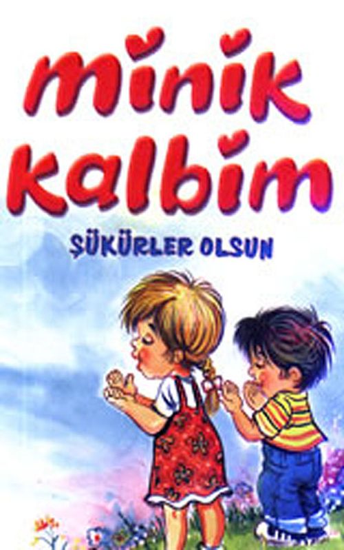 Minik Kalbim - Şükürler Olsun