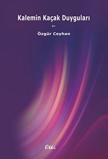 Kalemin Kaçak Duyguları