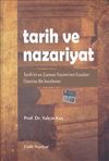 Tarih ve Nazariyat & Tarih'in ve Zaman Yazımı'nın Esasları &Uuml;zerine Bir İnceleme