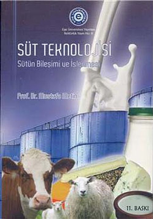 Süt Teknolojisi & Sütün Bileşimi ve İşlenmesi