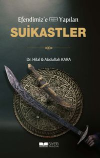 Efendimiz’e (Sav) Yapılan Suikastler