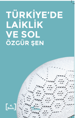 Türkiye'de Laiklik ve Sol