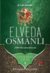 Elveda Osmanlı / Ahir Zaman Tarihi 3