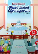 Etkinliklerle Güzel Dinimi Öğreniyorum