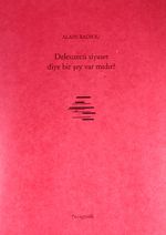 Deleuzecü Siyaset Diye Bir Şey Var mıdır?