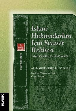 İslam Hükümdarları İçin Siyaset Rehberi & Tahrirü's-Süluk Fî Tedbiri'l-Müluk