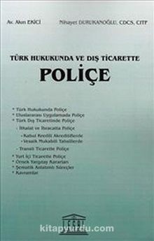 Türk Hukukunda ve Dış Ticarette Poliçe