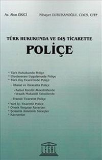 Türk Hukukunda ve Dış Ticarette Poliçe
