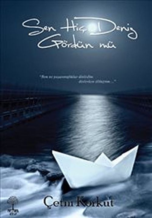 Sen Hiç Deniz Gördün mü