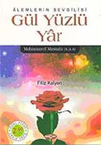 Alemlerin Sevgilisi Gül Yüzlü