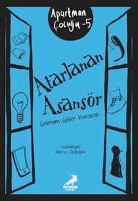 Atarlanan Asansör / Apartman Çocuğu 5