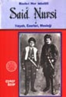 Said Nursi Hayatı, Eserleri, Mesleği / Risale-i Nur Müellifi