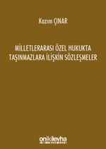 Milletlerarası Özel Hukukta Taşınmazlara İlişkin Sözleşmeler