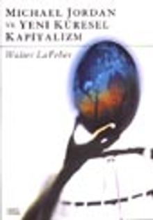 Michael Jordan ve Yeni Küresel Kapitalizm