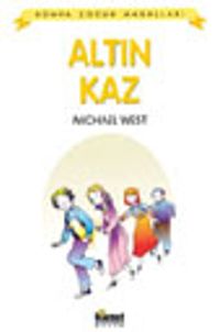 Altın Kaz / Dünya Çocuk Masalları