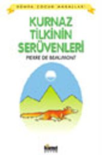 Kurnaz Tilkinin Serüvenleri / Dünya Çocuk Masalları