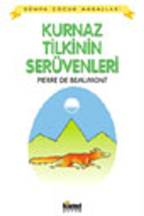 Kurnaz Tilkinin Serüvenleri / Dünya Çocuk Masalları