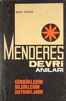 Menderes Devri Anıları & Gördüklerim Bildiklerim Duyduklarım 5-H-6          