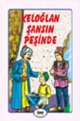 Keloğlan Şansın Peşinde