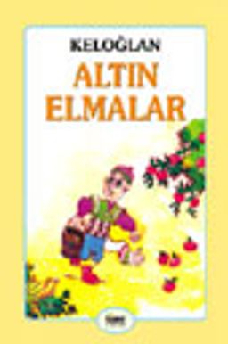 Keloğlan - Altın Elmalar
