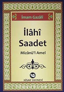 İlahi Saadet & Mizanü'l Amel - İmam Gazali