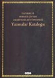 Yazmalar Kataloğu Yapı Kredi Sermet Çifter Araştırma Kütüphanesi