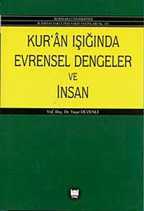 Kur'an'ın Işığında Evrensel Dengeler ve İnsan