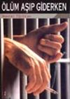 &Ouml;l&uuml;m Aşıp Giderken