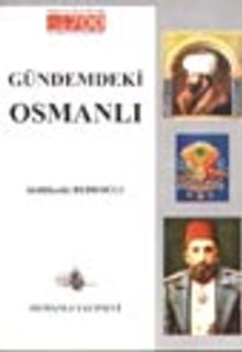 Gündemdeki Osmanlı