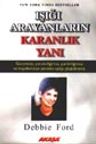 Işığı Arayanların Karanlık Yanı