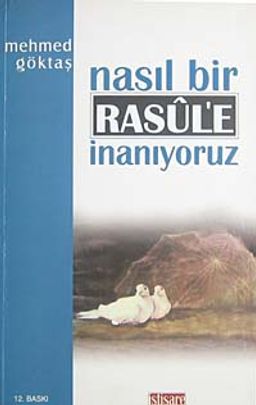 Nasıl Bir Resule İnanıyoruz