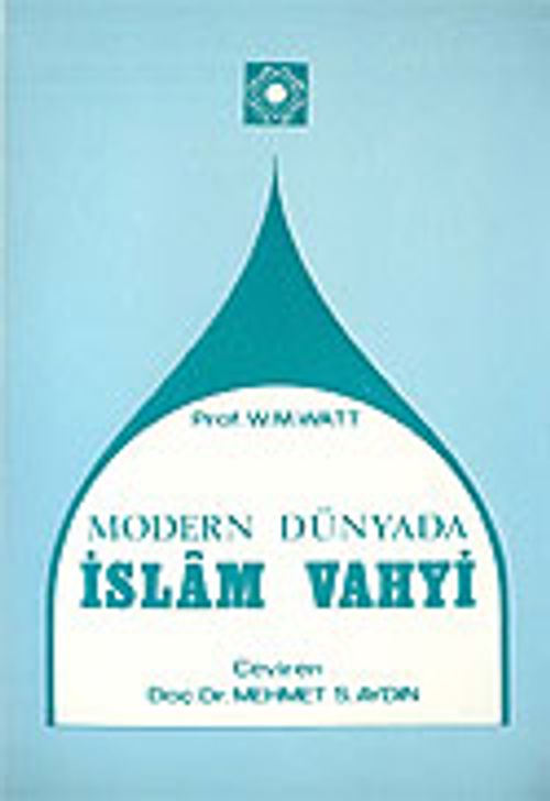 Modern Dünyada İslam Vahyi