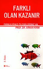 Farklı Olan Kazanır/Farklılığınızı Ölçebildiğiniz An...