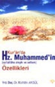 Kur'an'da Hz. Muhammed'in (sallallahu aleyhi ve sellem) Özellikleri