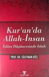 Kur'an'da Allah-İnsan & İslam D&uuml;ş&uuml;ncesinde Islah