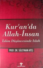 Kur'an'da Allah-İnsan & İslam Düşüncesinde Islah