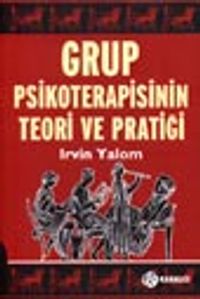 Grup Psikoterapisinin Teori ve Pratiği