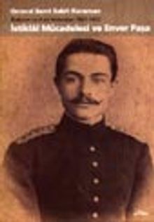 Trabzon ve Kars Hatıraları İstiklal Mücadelesi ve Enver Paşa