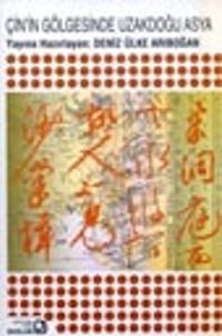 Çin'in Gölgesinde Uzakdoğu Asya