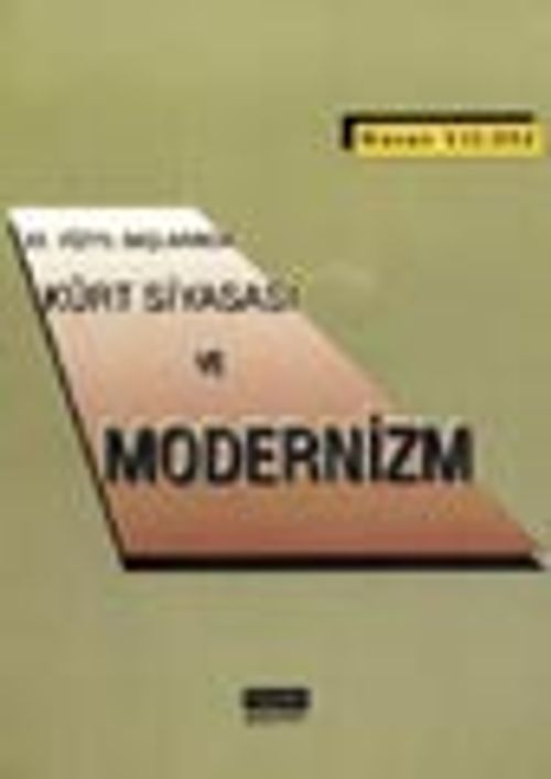 XX. Yüzyıl Başlarında Kürt Siyasası ve Modernizm