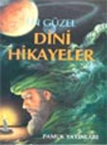 En Güzel Dini Hikayeler (Hikaye-001)