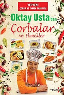 Oktay Usta'dan Çorbalar ve Ekmekler (Karton Kapak)