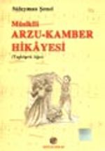 Mûsikîli Arzu-Kamber Hikâyesi (Taşköprü Ağzı)